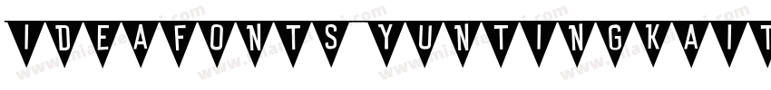 IdeaFonts YunTingKaiTi字体转换